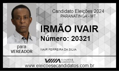 Candidato IRMÃO IVAIR 2024 - PARANATINGA - Eleições