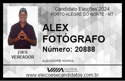 Candidato ALEX FOTÓGRAFO 2024 - PORTO ALEGRE DO NORTE - Eleições