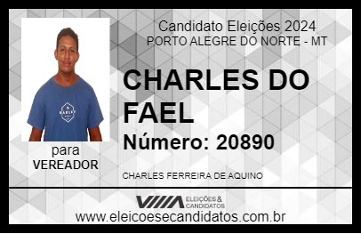 Candidato CHARLES DO FAEL 2024 - PORTO ALEGRE DO NORTE - Eleições