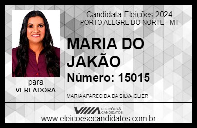 Candidato MARIA DO JAKÃO 2024 - PORTO ALEGRE DO NORTE - Eleições