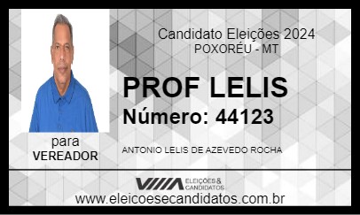 Candidato PROF LELIS 2024 - POXORÉU - Eleições