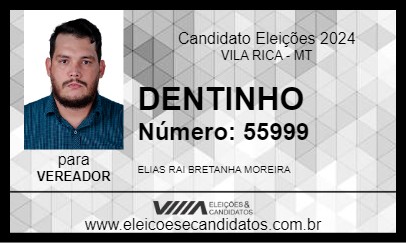 Candidato DENTINHO 2024 - VILA RICA - Eleições