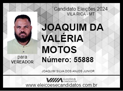 Candidato JOAQUIM DA VALÉRIA MOTOS 2024 - VILA RICA - Eleições