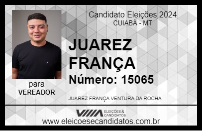 Candidato JUAREZ FRANÇA 2024 - CUIABÁ - Eleições