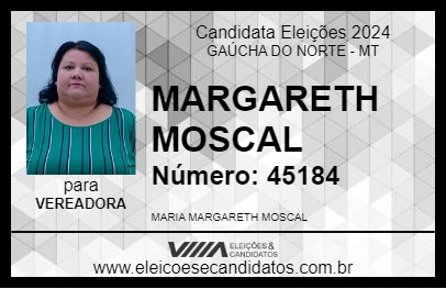 Candidato MARGARETH MOSCAL 2024 - GAÚCHA DO NORTE - Eleições