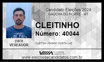 Candidato CLEITINHO 2024 - GAÚCHA DO NORTE - Eleições