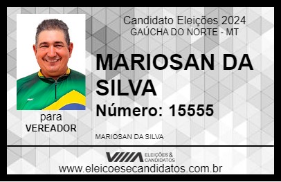 Candidato MARIOSAN DA SILVA 2024 - GAÚCHA DO NORTE - Eleições