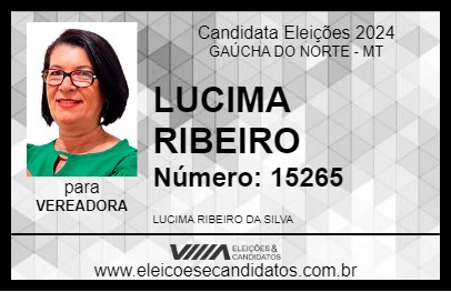 Candidato LUCIMA RIBEIRO 2024 - GAÚCHA DO NORTE - Eleições