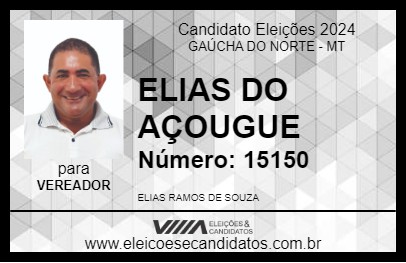 Candidato ELIAS DO AÇOUGUE 2024 - GAÚCHA DO NORTE - Eleições