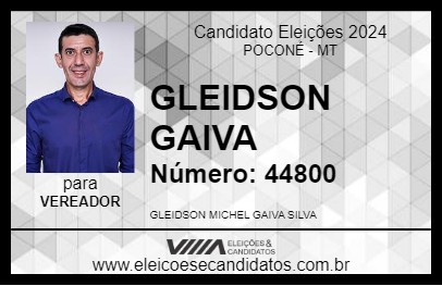 Candidato GLEIDSON GAIVA 2024 - POCONÉ - Eleições