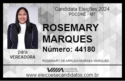 Candidato ROSEMARY MARQUES 2024 - POCONÉ - Eleições