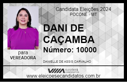 Candidato DANI DE CAÇAMBA 2024 - POCONÉ - Eleições