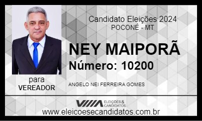 Candidato NEY MAIPORÃ 2024 - POCONÉ - Eleições