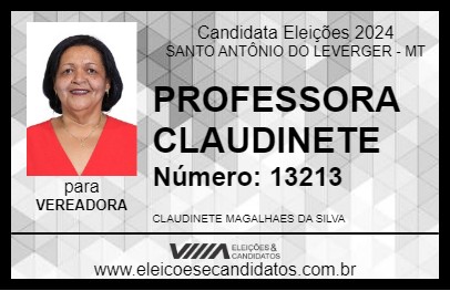 Candidato PROFESSORA CLAUDINETE 2024 - SANTO ANTÔNIO DO LEVERGER - Eleições