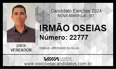 Candidato IRMÃO OSEIAS 2024 - NOVA MARINGÁ - Eleições