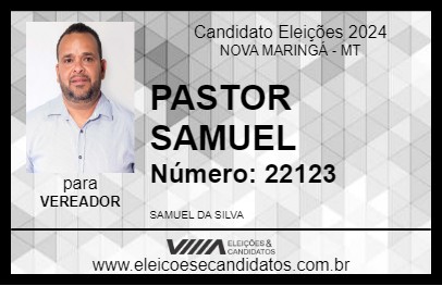 Candidato PASTOR SAMUEL 2024 - NOVA MARINGÁ - Eleições