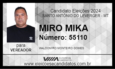 Candidato MIRO MIKA 2024 - SANTO ANTÔNIO DO LEVERGER - Eleições