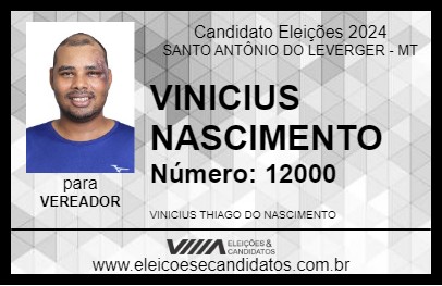 Candidato VINICIUS NASCIMENTO 2024 - SANTO ANTÔNIO DO LEVERGER - Eleições