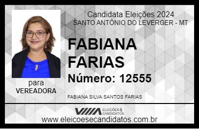 Candidato FABIANA FARIAS 2024 - SANTO ANTÔNIO DO LEVERGER - Eleições