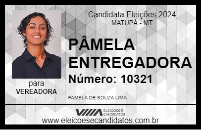 Candidato PÂMELA ENTREGADORA 2024 - MATUPÁ - Eleições