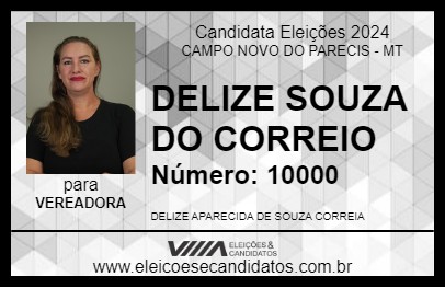 Candidato DELIZE SOUZA 2024 - CAMPO NOVO DO PARECIS - Eleições