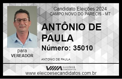 Candidato ANTÔNIO DE PAULA 2024 - CAMPO NOVO DO PARECIS - Eleições