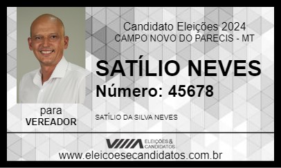 Candidato SATÍLIO NEVES 2024 - CAMPO NOVO DO PARECIS - Eleições