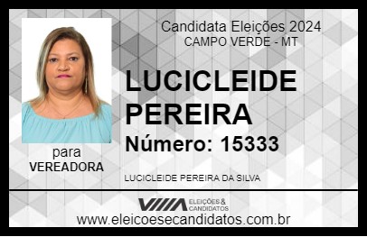 Candidato LUCICLEIDE PEREIRA 2024 - CAMPO VERDE - Eleições