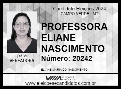 Candidato PROFESSORA ELIANE NASCIMENTO 2024 - CAMPO VERDE - Eleições