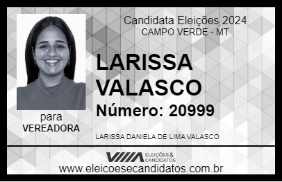 Candidato LARISSA VALASCO 2024 - CAMPO VERDE - Eleições