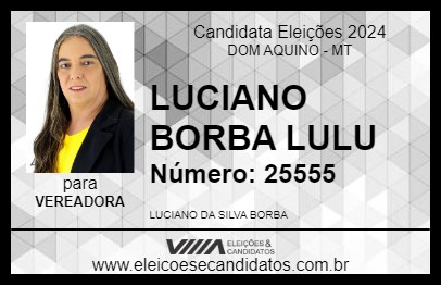 Candidato LUCIANO BORBA LULU 2024 - DOM AQUINO - Eleições