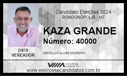 Candidato KAZA GRANDE 2024 - RONDONÓPOLIS - Eleições