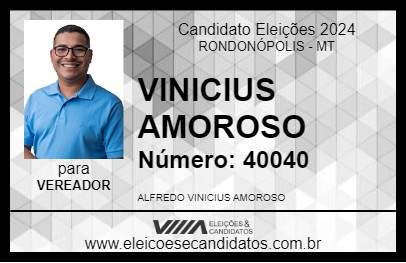 Candidato VINICIUS AMOROSO 2024 - RONDONÓPOLIS - Eleições