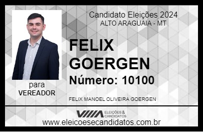 Candidato FELIX GOERGEN 2024 - ALTO ARAGUAIA - Eleições