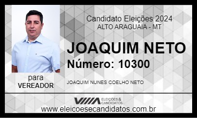 Candidato JOAQUIM NETO 2024 - ALTO ARAGUAIA - Eleições