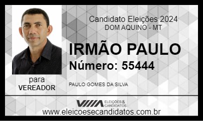 Candidato IRMÃO PAULO 2024 - DOM AQUINO - Eleições