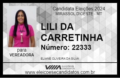 Candidato LILI DA CARRETINHA 2024 - MIRASSOL D\OESTE - Eleições