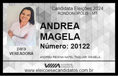 Candidato ANDREA MAGELA 2024 - RONDONÓPOLIS - Eleições