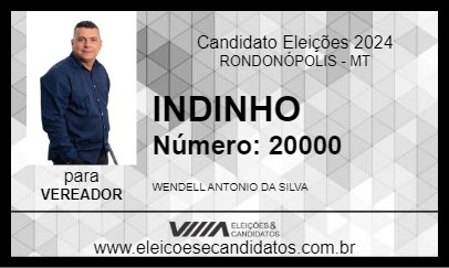 Candidato INDINHO 2024 - RONDONÓPOLIS - Eleições