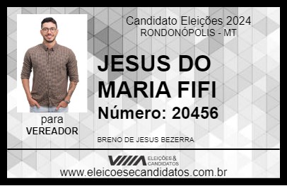 Candidato JESUS DO MARIA FIFI 2024 - RONDONÓPOLIS - Eleições