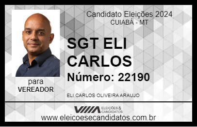 Candidato SGT ELI CARLOS 2024 - CUIABÁ - Eleições