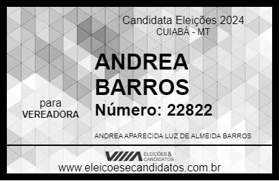 Candidato ANDREA BARROS 2024 - CUIABÁ - Eleições