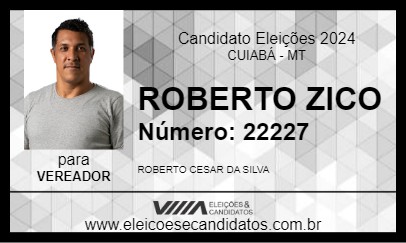 Candidato ROBERTO ZICO 2024 - CUIABÁ - Eleições