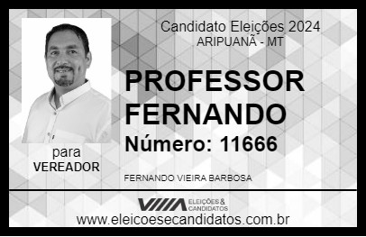 Candidato PROFESSOR FERNANDO 2024 - ARIPUANÃ - Eleições