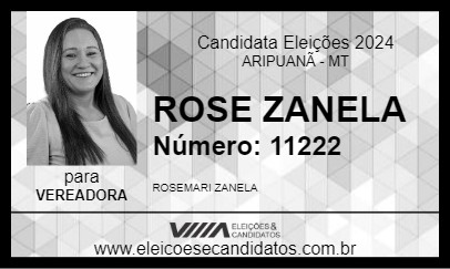 Candidato ROSE ZANELA 2024 - ARIPUANÃ - Eleições