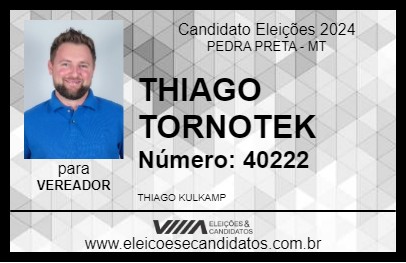 Candidato THIAGO TORNOTEK 2024 - PEDRA PRETA - Eleições