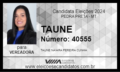 Candidato TAUNE 2024 - PEDRA PRETA - Eleições