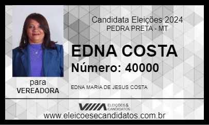 Candidato EDNA COSTA 2024 - PEDRA PRETA - Eleições