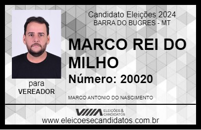 Candidato MARCO REI DO MILHO 2024 - BARRA DO BUGRES - Eleições