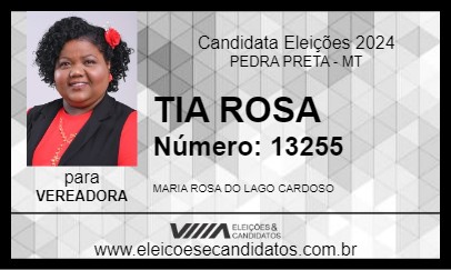 Candidato TIA ROSA 2024 - PEDRA PRETA - Eleições